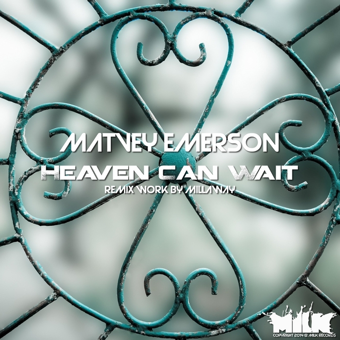 EMERSON, Matvey - Heaven Can Wait (Millaway Remix)