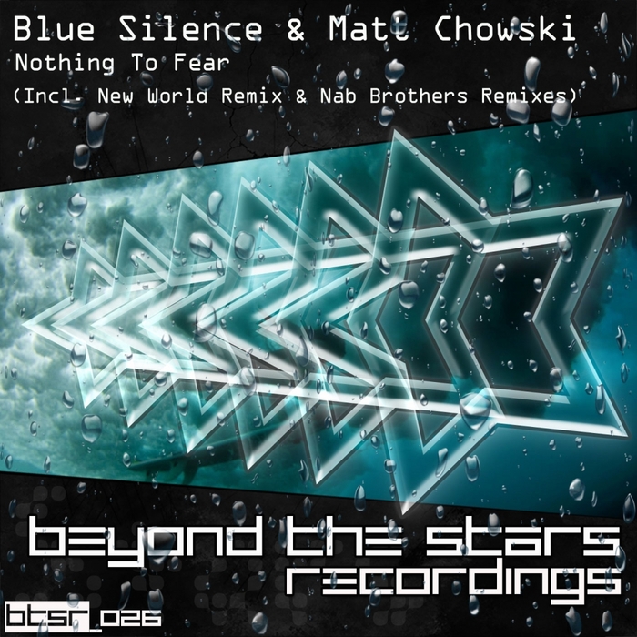 BLUE SILENCE/MATT CHOWSKI - Nothing To Fear
