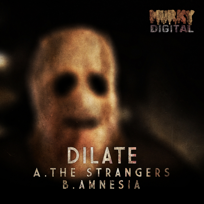 DILATE - The Strangers