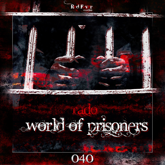 RADO - World Of Prisoners