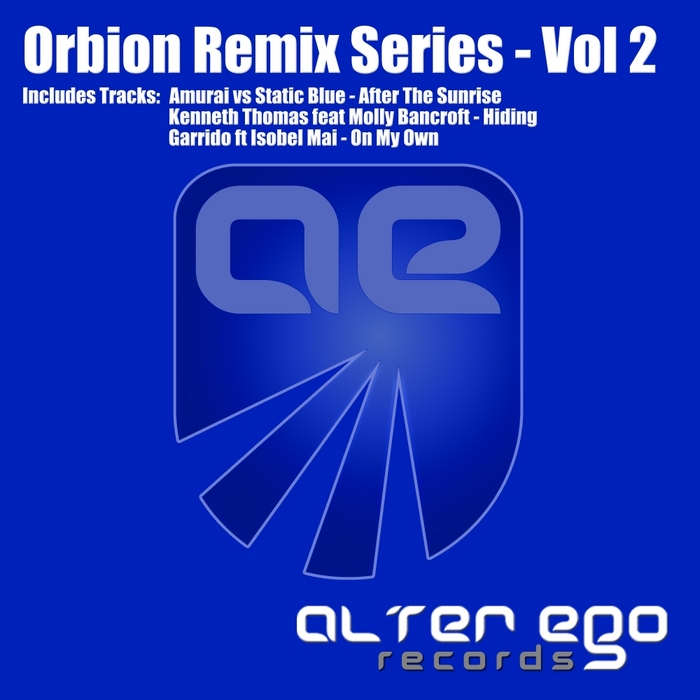 ORBION/AMURAI VS STATIC BLUE/KENNETH THOMAS/GARRIDO - Orbion Remix Series Vol 2