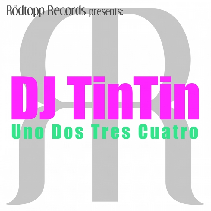 DJ TINTIN - Uno Dos Tres Cuatro