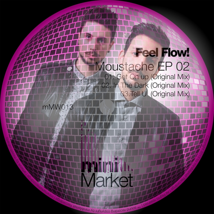 FEEL FLOW - Moustache EP 02