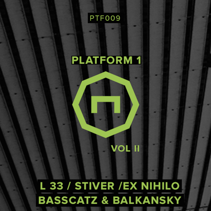 STIVER/L 33/BASSCATZ/BALKANSKY/EX NIHILO - Platform 1 Vol 2