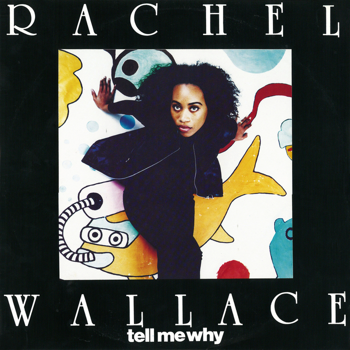 WALLACE, Rachel - Tell Me Why
