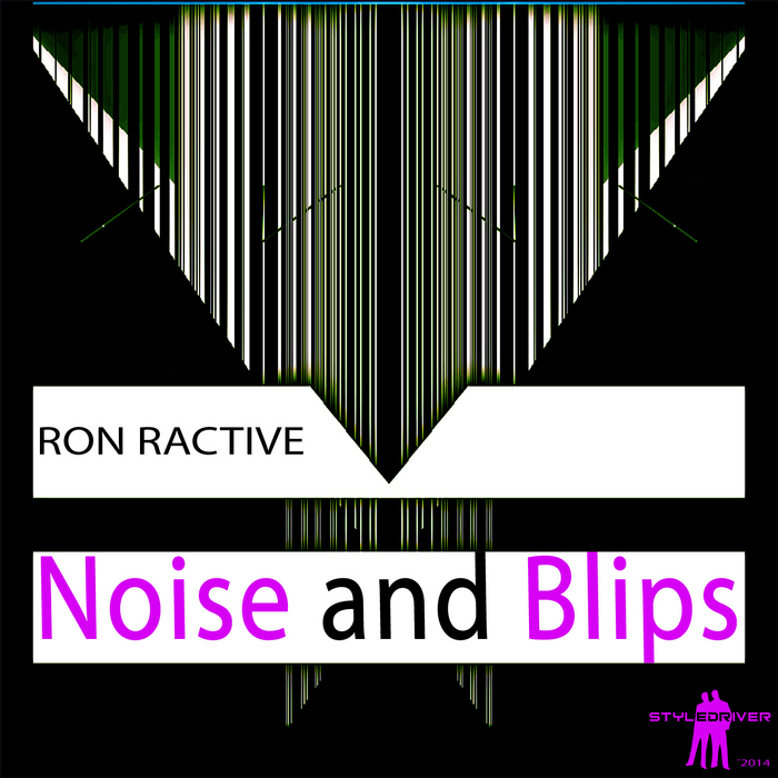 RACTIVE, Ron - Noise & Blips