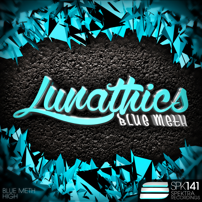 LUNATHICS - Blue Meth