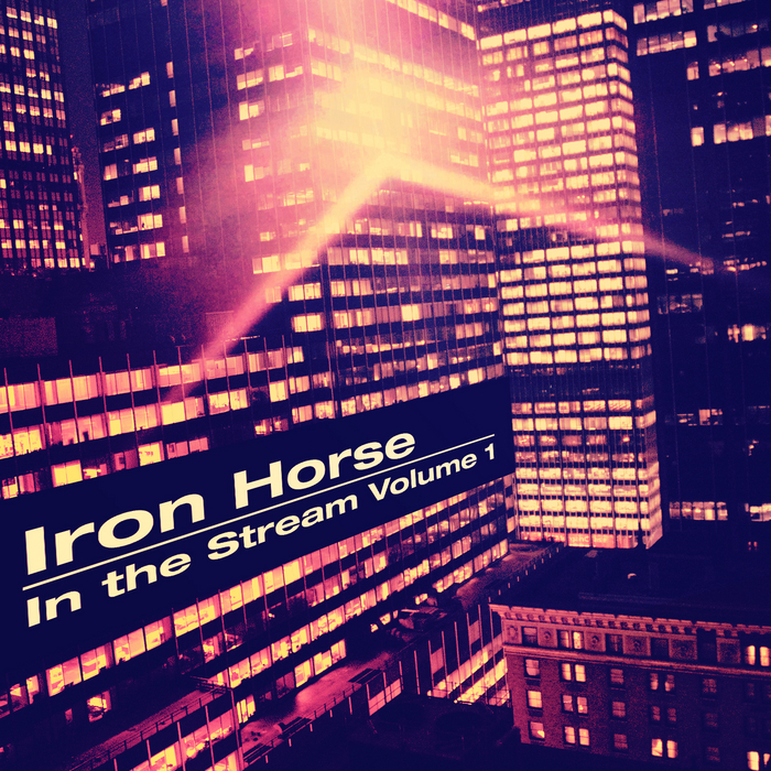 VARIOUS - Iron Horse In The Stream Vol 1