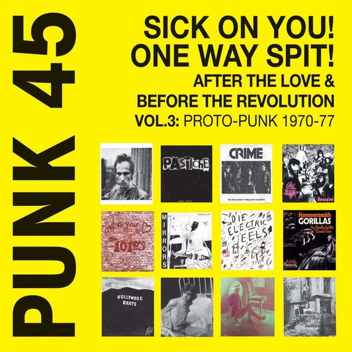 VARIOUS - Soul Jazz Records Presents Soul Jazz Records Presents PUNK 45: Sick On You! One Way Spit! After The Love & Before The Revolution: Proto-Punk 1969-77