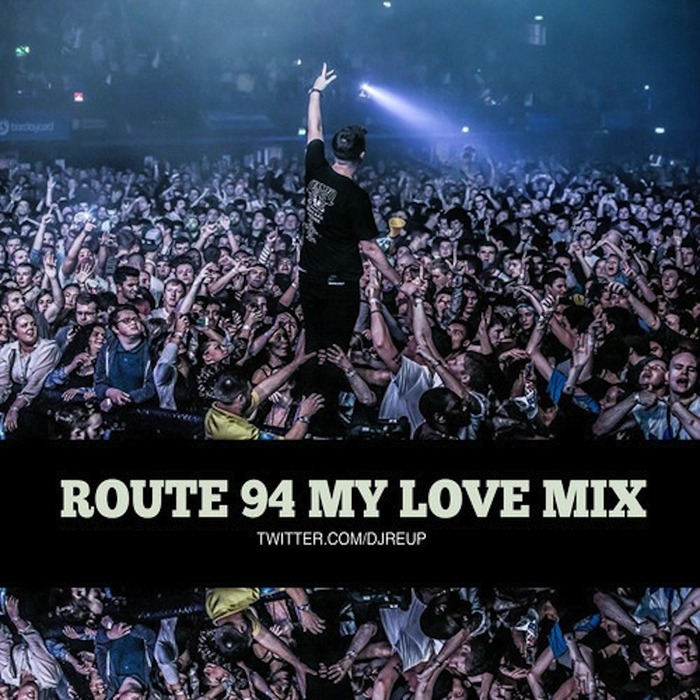 DJ REUP - Route 94 (My Love Remix)