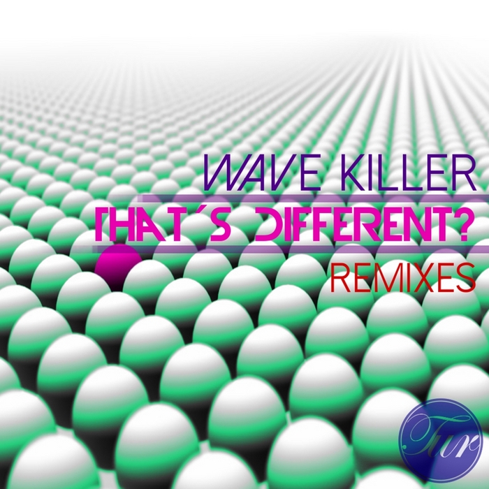 WAVE KILLER - Thats Different: Remixes