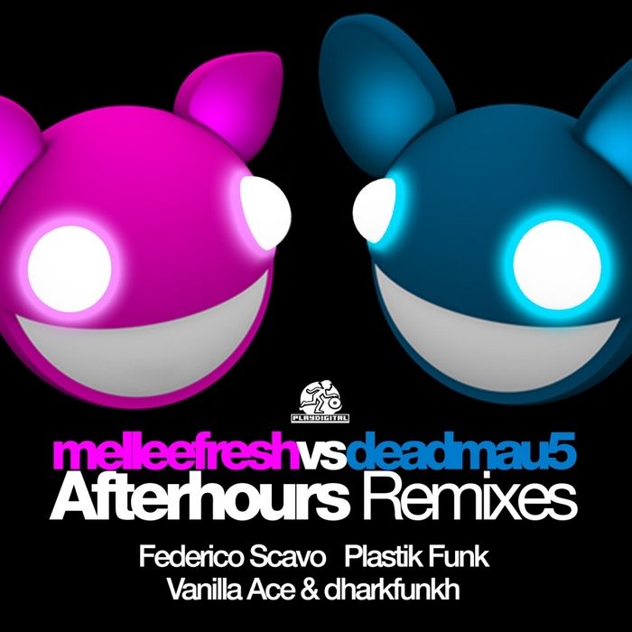 MELLEEFRESH vs DEADMAU5 - Afterhours (The Remixes)