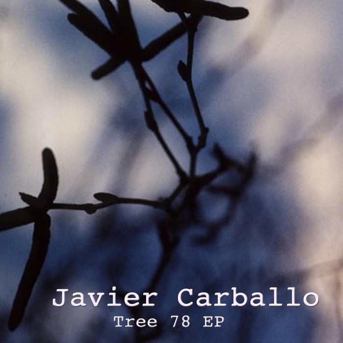 CARBALLO, Javier - Tree 78 EP