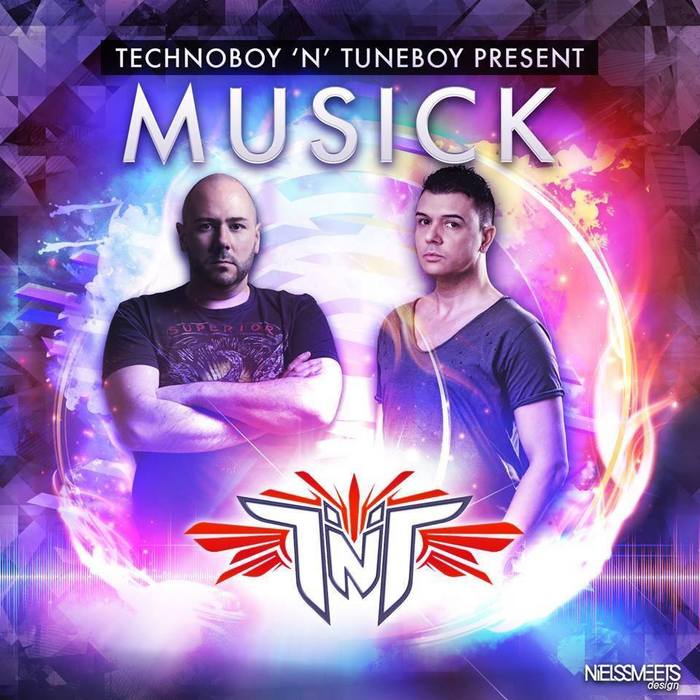 TNT aka TECHNOBOY N TUNEBOY - Musick