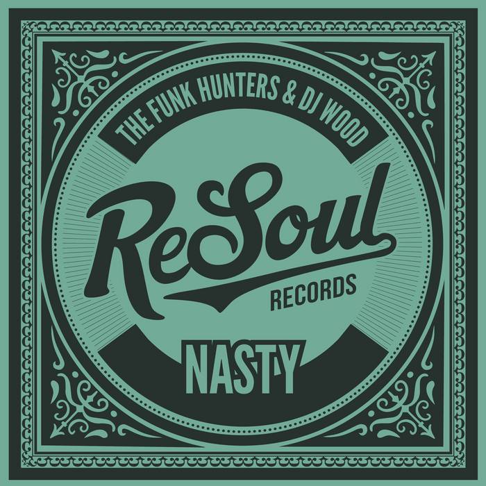 DJ WOOD/THE FUNK HUNTERS - Nasty