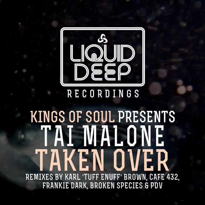 TAI MALONE - Taken Over [Kings Of Soul Presents Tai Malone]