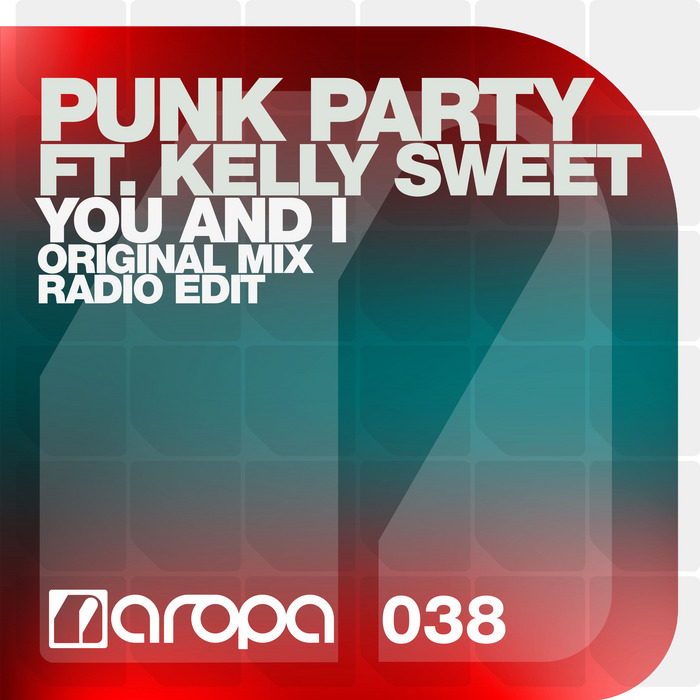 PUNK PARTY feat KELLY SWEET - You & I