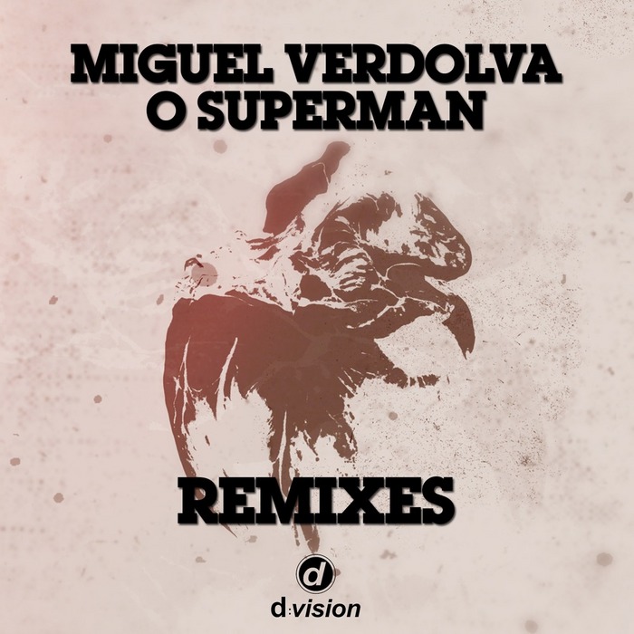 VERDOLVA, Miguel - O Superman (Remixes)
