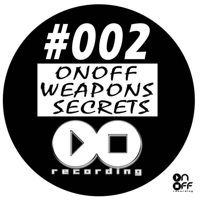 VARIOUS - ONOFF Weapons Secrets Series #002