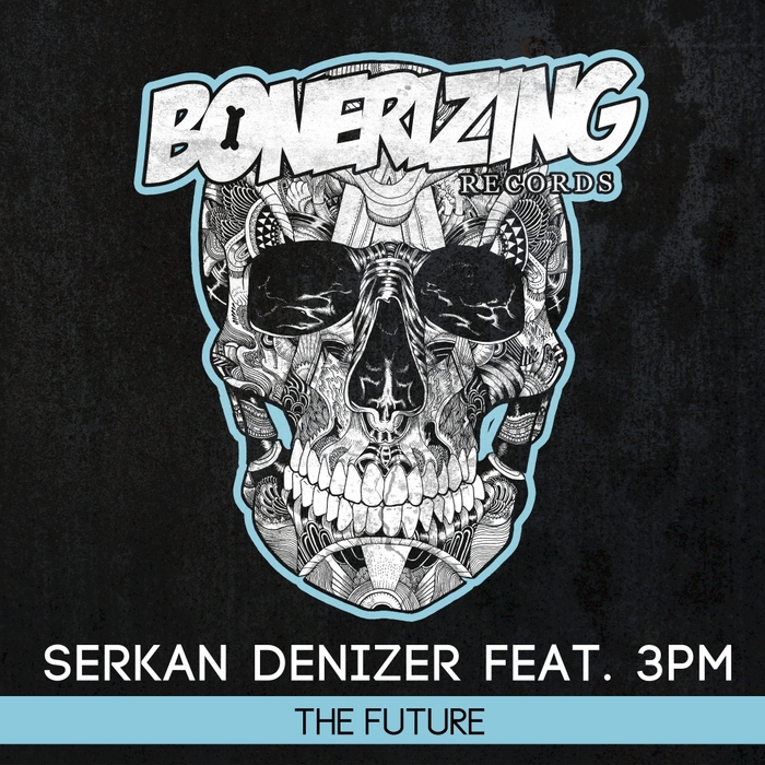 DENIZER, Serkan feat 3PM - The Future