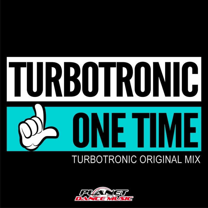 TURBOTRONIC - One Time