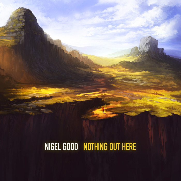 NIGEL GOOD - Nothing Out Here