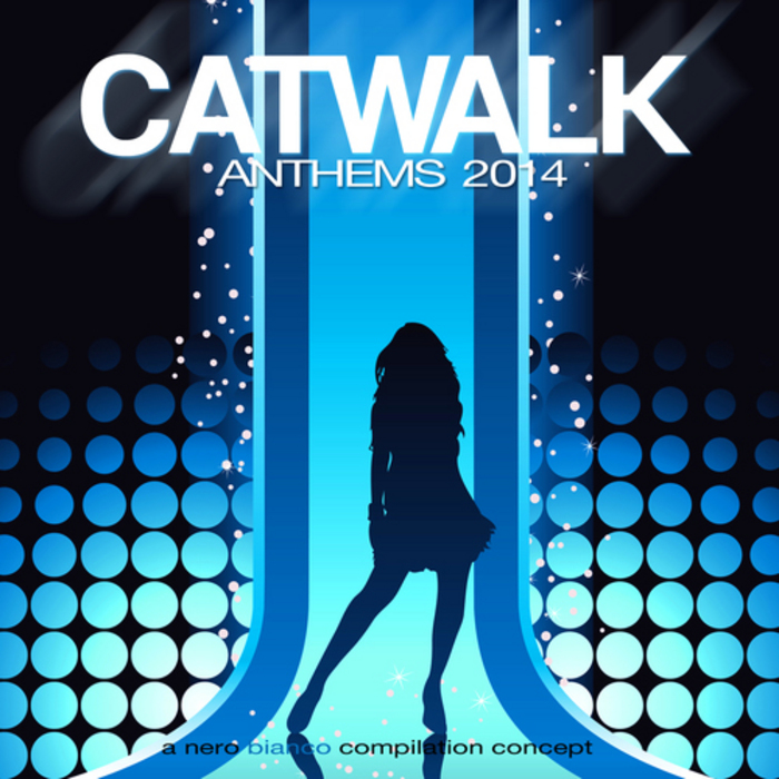VARIOUS - Catwalk Anthems 2014