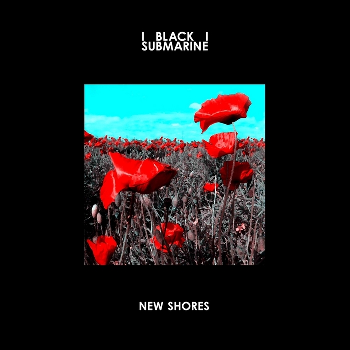 BLACK SUBMARINE - New Shores (Deluxe Edition)
