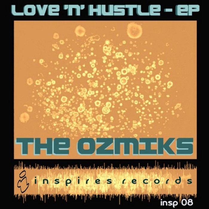 OZMIKS, The - Love & Hustle EP