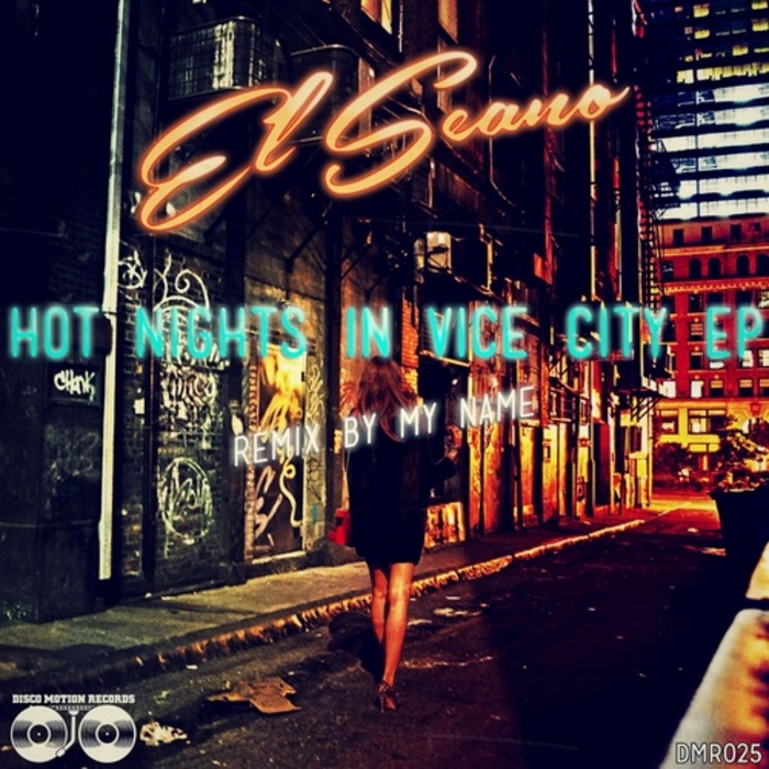 EL SEANO - Hot Nights In Vice City EP