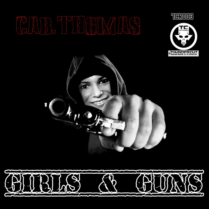 CAB THOMAS - Girls & Guns