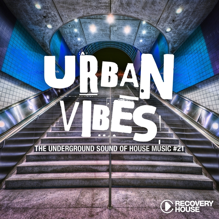 VARIOUS - Urban Vibes: The Underground Sound Of House Music Vol 21