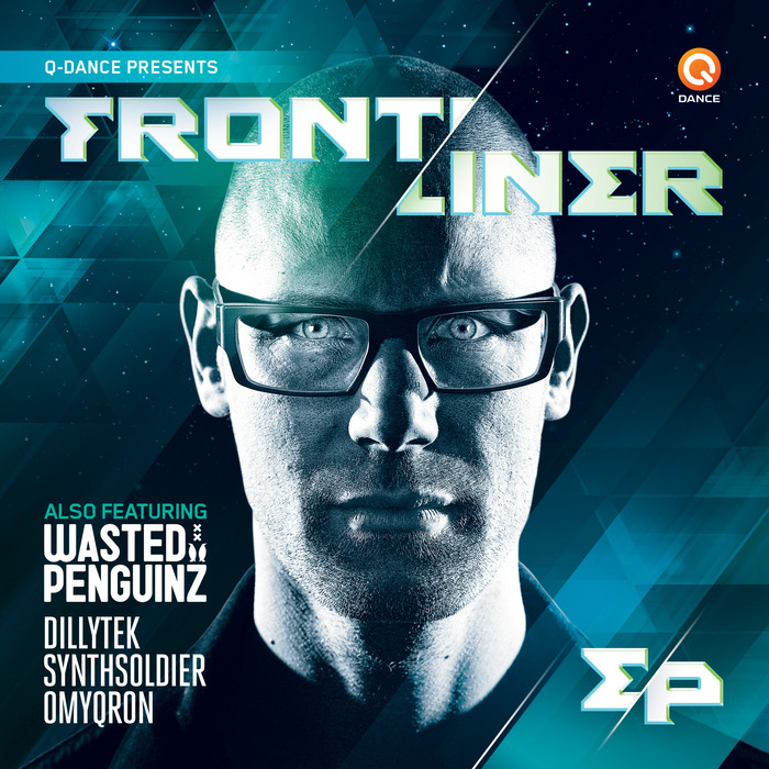FRONTLINER - Q dance Presents Frontliner EP