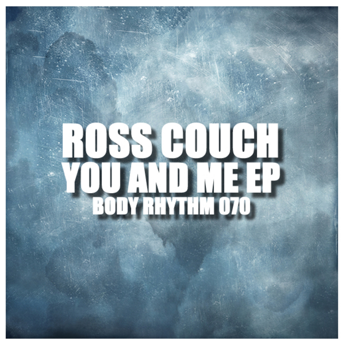 COUCH, Ross - You & Me EP