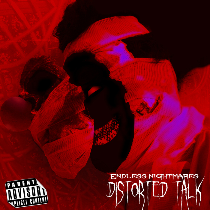 DISTORTED TALK - Endless Nightmares