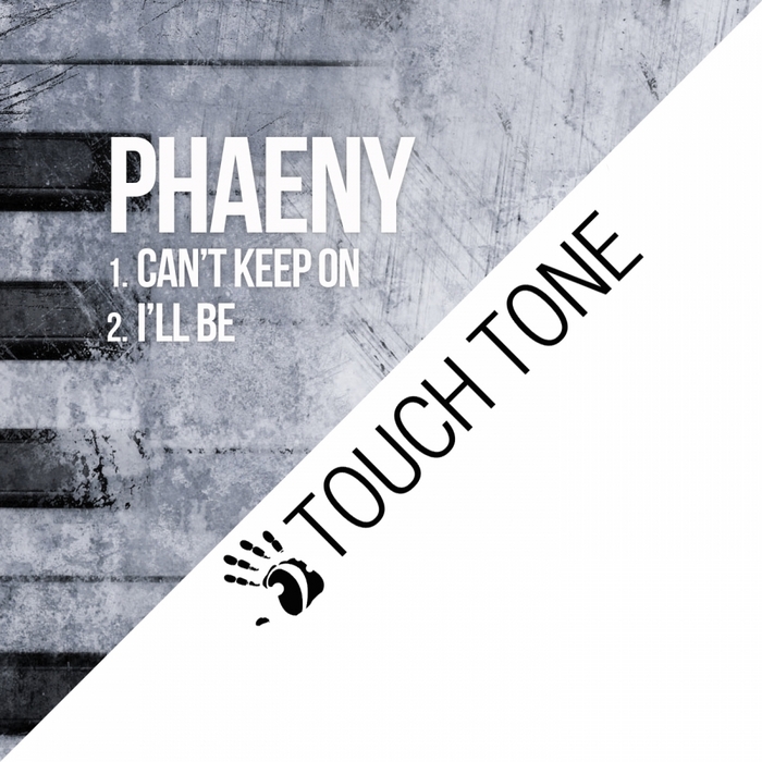 PHAENY - Can't Keep On/I'll Be