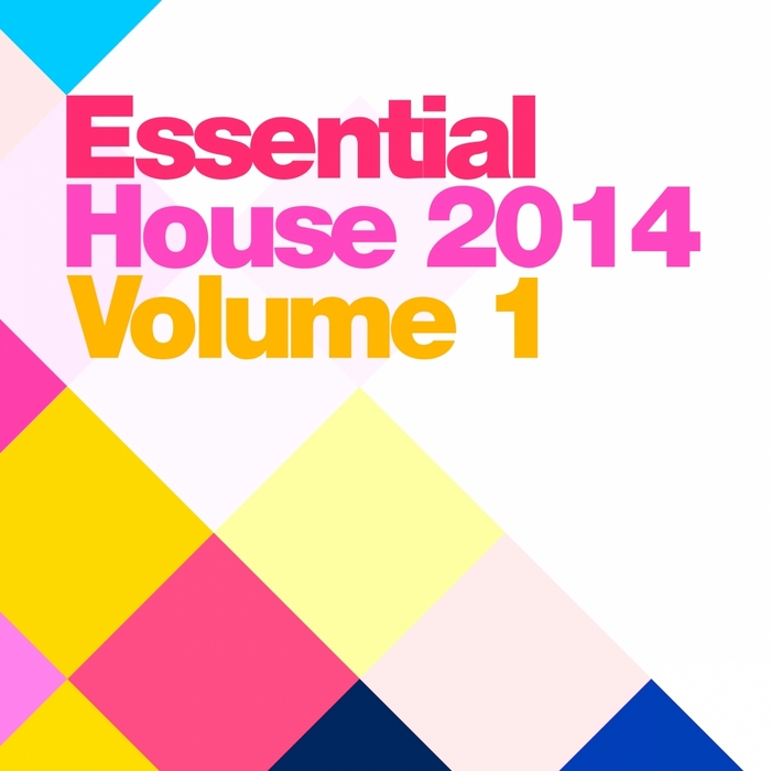 VARIOUS - Essential House 2014 Vol 1