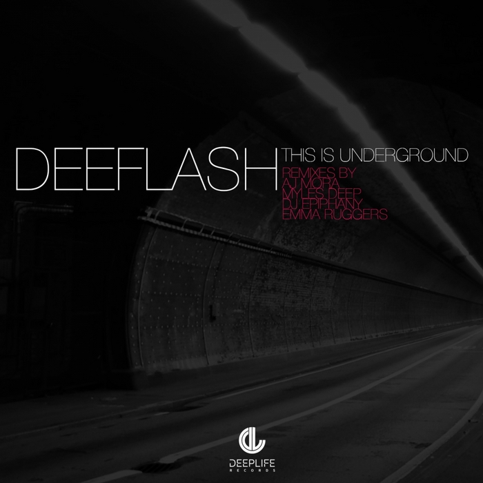 DEEFLASH - This Is Underground