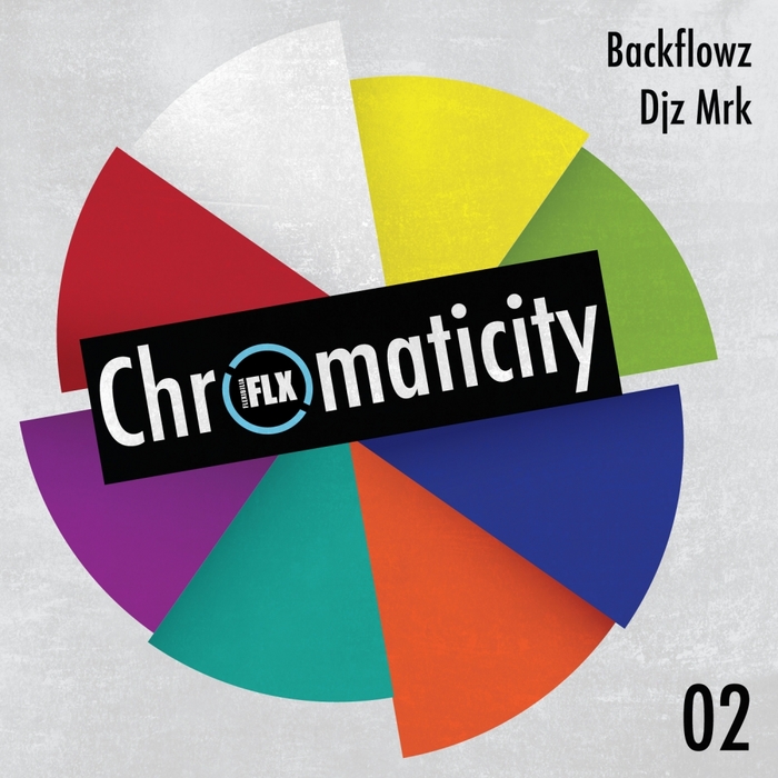 BACKFLOWZ/DJZ MRK - Chromaticity 02