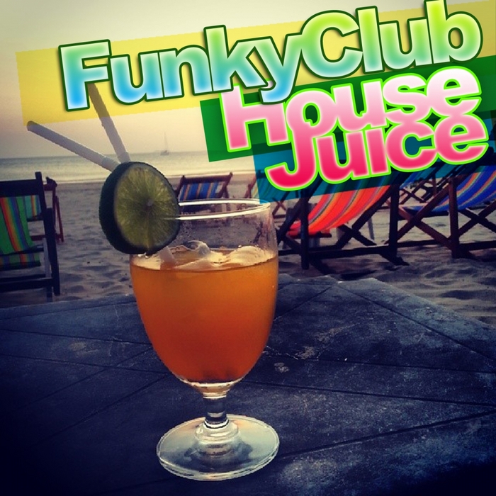 VARIOUS - FunkyClub House Juice