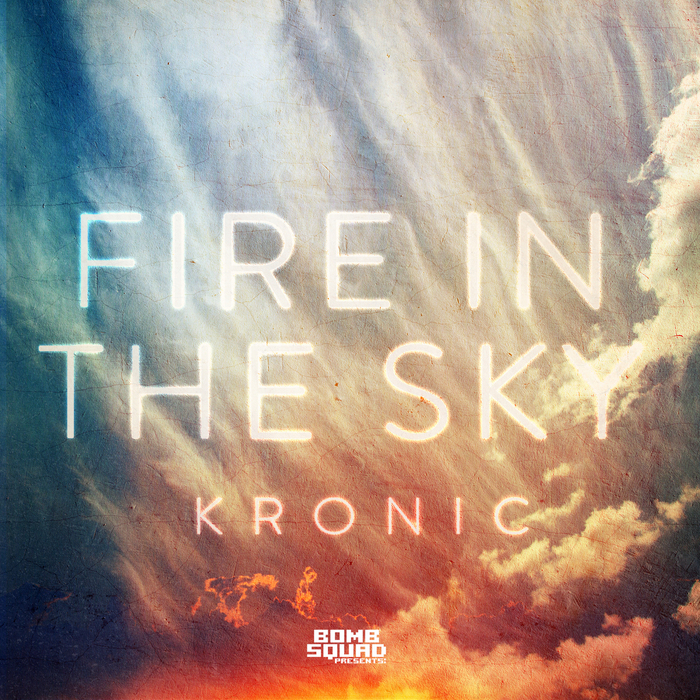 KRONIC - Fire In The Sky