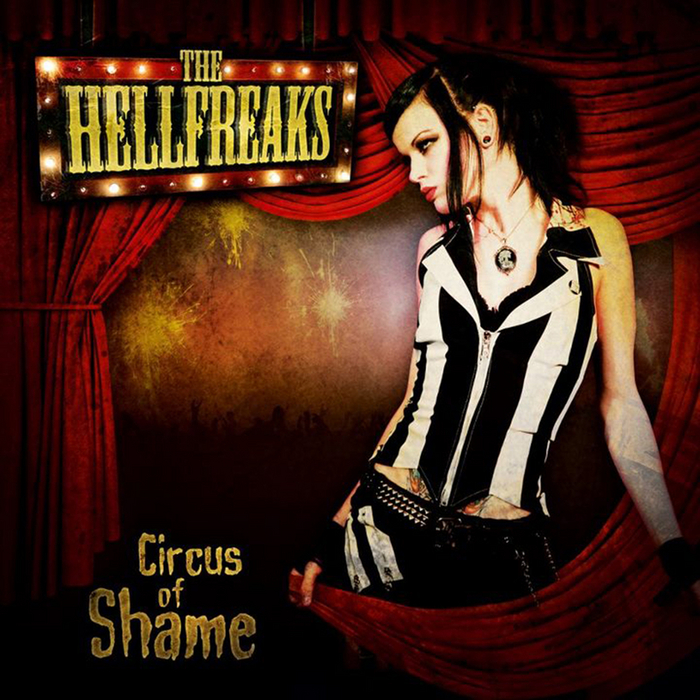 HELLFREAKS, The - Circus Of Shame