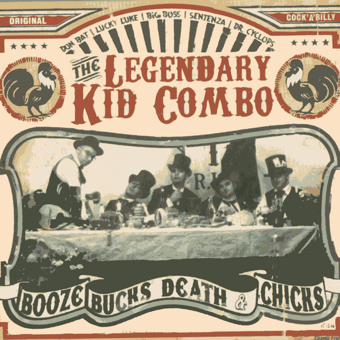 LEGENDARY KID COMBO - Booze Bucks Death & Chicks