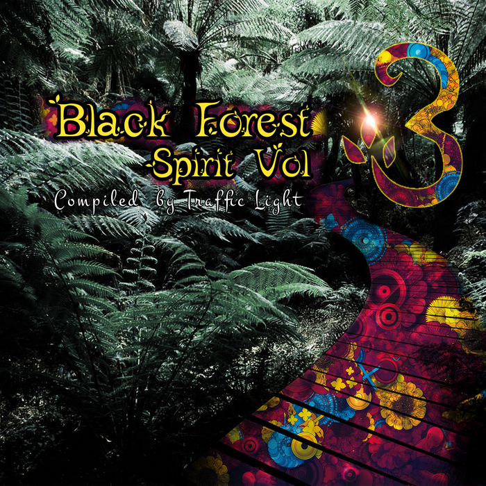 VARIOUS - Black Forest Spirit Vol 3 - Compiled By Traffic Light