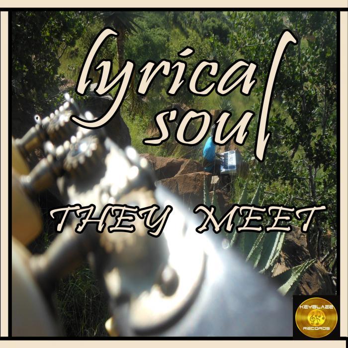 LYRICAL SOUL - They Meet