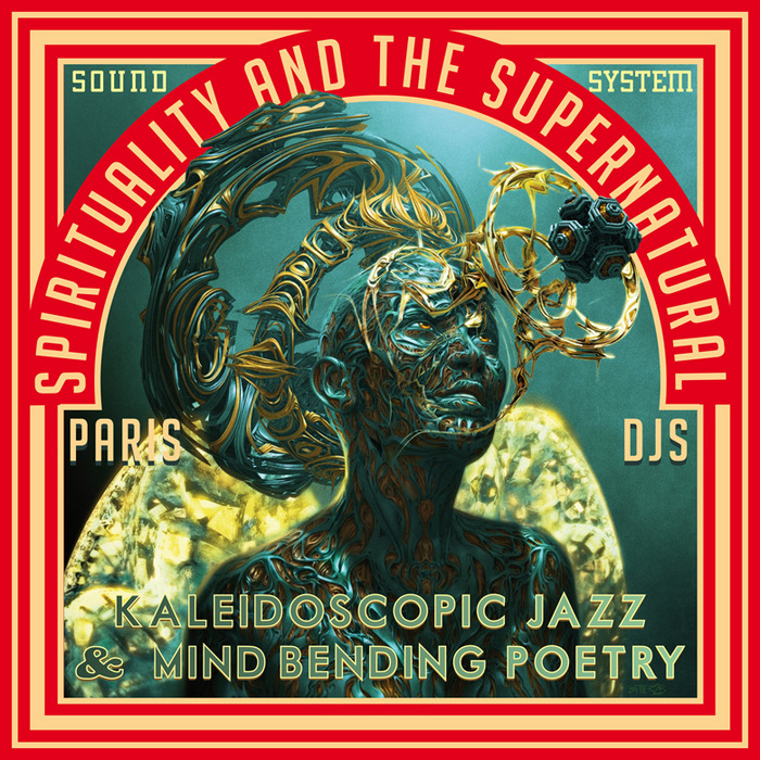 PARIS DJS SOUNDSYSTEM/VARIOUS - Spirituality & The Supernatural: Kaleidoscopic Jazz & Mind-Bending Poetry