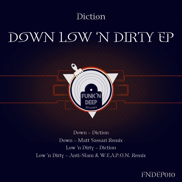 DICTION - Down Low 'N Dirty EP