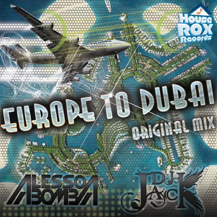 BOMBA, Alesso/JACK - Europe To Dubai