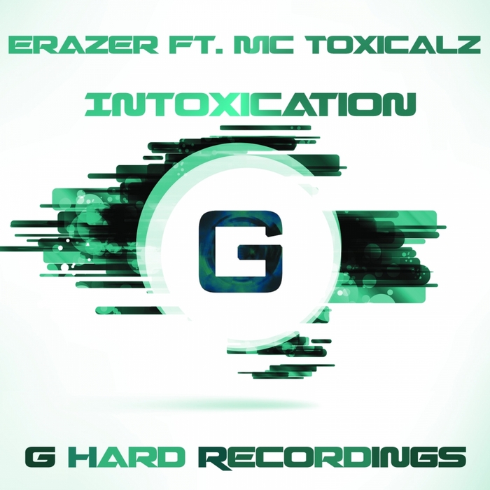 ERAZER feat MC TOXICALZ - Intoxication