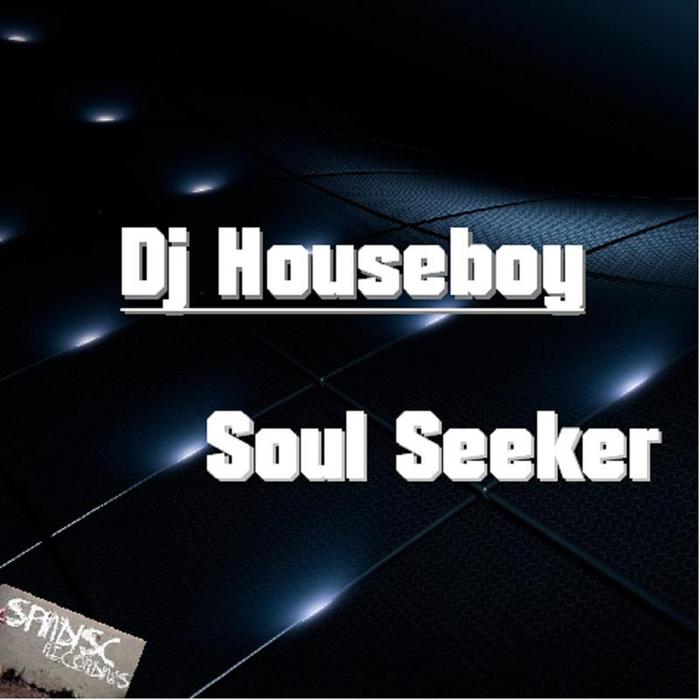 DJ HOUSEBOY - Soul Seeker EP